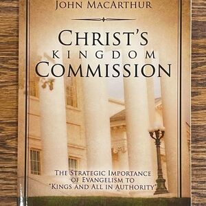 Christ’s Kingdom Commission